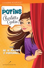 Télécharger le livre :  Les potins de Charlotte Cantin T.4