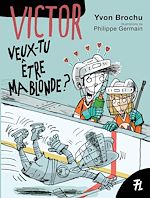 Télécharger le livre :  Veux-tu être ma blonde?