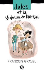 Télécharger le livre :  Jules et la voleuse de pupitre