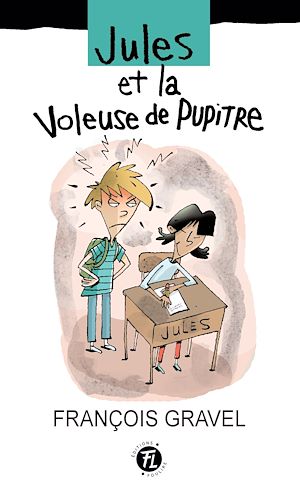 Téléchargez le livre :  Jules et la voleuse de pupitre