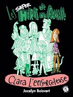 Télécharger le livre :  Clara l'ensorceleuse
