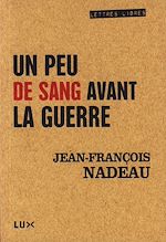 Télécharger le livre :  Un peu de sang avant la guerre
