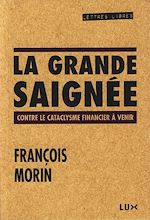 Télécharger le livre :  La grande saignée