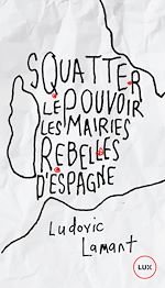 Télécharger le livre :  Squatter le pouvoir