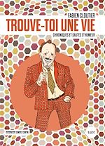 Télécharger le livre :  Trouve-toi une vie