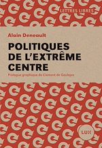 Télécharger le livre :  Politiques de l'extrême centre