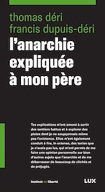 Télécharger le livre :  L'anarchie expliquée à mon père