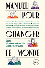 Télécharger le livre :  Manuel pour changer le monde