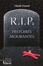 Télécharger le livre :  R.I.P. Histoires mourantes