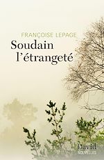 Télécharger le livre :  Soudain l'étrangeté