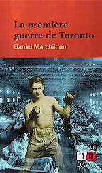 Télécharger le livre :  La première guerre de Toronto