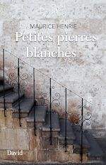 Télécharger le livre :  Petites pierres blanches
