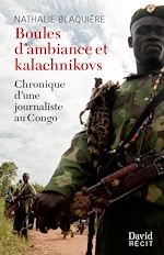 Télécharger le livre :  Boules d'ambiance et kalachnikovs