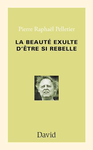 Téléchargez le livre :  La beauté exulte d’être si rebelle