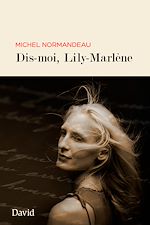 Télécharger le livre :  Dis-moi, Lily-Marlène