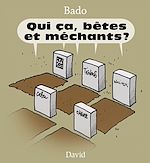 Télécharger le livre :  Qui ça, bêtes et méchants ?