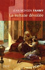 Télécharger le livre :  La sultane dévoilée