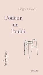 Télécharger le livre :  L'odeur de l'oubli