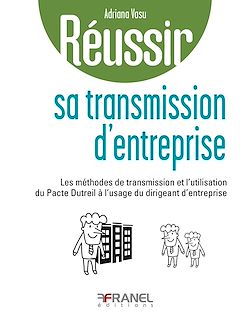 Télécharger le livre :  Réussir sa transmission d'entreprise