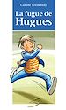 Télécharger le livre :  La fugue de Hugues