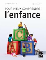 Télécharger le livre :  Pour mieux comprendre l'enfance