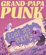 Télécharger le livre :  Grand-Papa Punk écrit des poèmes