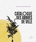 Télécharger le livre :  Catalogue des arbres de ville