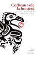 Télécharger le livre :  Corbeau vole la lumière