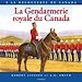 Télécharger le livre :  Gendarmerie royale du Canada, La