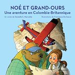Download this eBook Noé et Grand-Ours : Une aventure en Colombie-Britannique