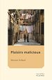 Télécharger le livre :  Plaisirs malicieux
