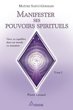 Télécharger le livre :  Manifester ses pouvoirs spirituels