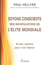Télécharger le livre :  Soyons conscients des manipulations de l'élite mondiale