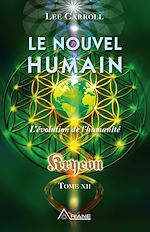 Télécharger le livre :  Le nouvel humain – Kryeon tome XII
