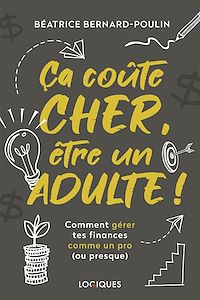 Téléchargez le livre :  Ça coûte cher, être un adulte !