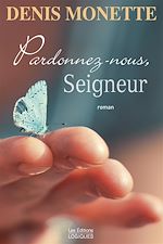 Télécharger le livre :  Pardonnez-nous, Seigneur