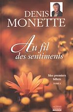 Télécharger le livre :  Mes premiers billets, tome 1 - Au fil des sentiments