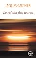 Télécharger le livre :  Le refrain des heures