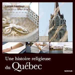 Téléchargez le livre :  Une histoire religieuse du Québec