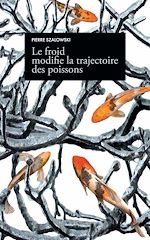 Télécharger le livre :  Le froid modifie la trajectoire des poissons