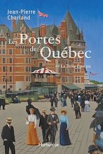 Télécharger le livre :  Les Portes de Québec T2