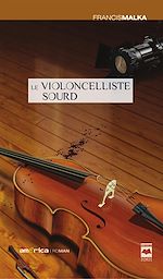 Télécharger le livre :  Le Violoncelliste sourd