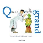 Télécharger le livre :  Quand je serai grand