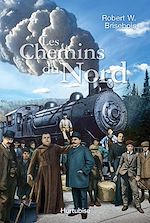 Télécharger le livre :  Les Chemins du Nord