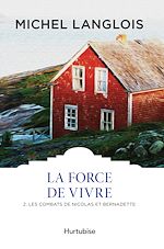 Télécharger le livre :  La Force de vivre T2