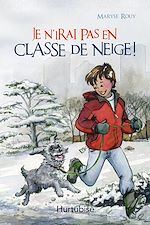 Télécharger le livre :  Je n'irai pas en classe de neige