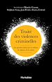 Télécharger le livre :  Traité des violences criminelles