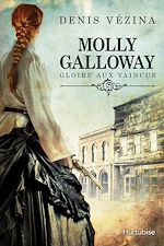 Télécharger le livre :  Molly Galloway T1 - Gloire aux vaincus