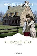 Télécharger le livre :  Ce pays de rêve T3 - Le retour