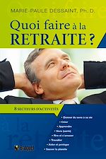 Télécharger le livre :  Quoi faire à la retraite?
